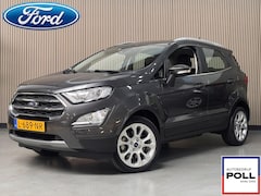 Ford EcoSport - 125pk Titanium-X B&O Navi Climat Winter pack Parkeersensoren 1e eigenaar Dealeronderhouden