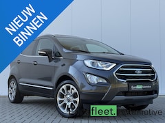 Ford EcoSport - 1.0 EcoBoost Titanium | B&O | Panorama | Trekhaak | Leder | Camera | Stuurverw. & Stoelver