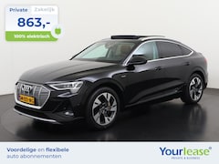 Audi e-tron Sportback - 55 quattro S-Line 95 kWh | All-in 863, - Private Lease | Direct uit voorraad