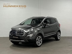 Ford EcoSport - 1.0 EcoBoost Titanium Trekhaak | Open dak | Cruise control | Stuur-/Stoelverwarming | Carp