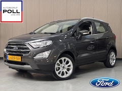 Ford EcoSport - 125pk Titanium-X B&O Navi Climat Winter pack Parkeersensoren 1e eigenaar Dealeronderhouden