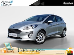Ford Fiesta - 1.0 EcoBoost Titanium | NL-Auto | 1e Eigenaar | Adaptieve Cruise Control | Camera | Dode h