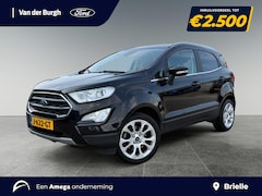 Ford EcoSport - 1.0 EcoBoost Titanium Navigatie | B&O | Achteruitrijcamera