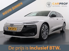 Audi A6 Avant e-tron - Advanced edition 83 kWh S-Line | Trekhaak | 360 Camera |