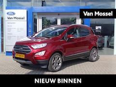 Ford EcoSport - 1.0 EcoBoost Titanium | Stoel/stuur voorruitverwarming | Trekhaak | Dodehoekdetectie | Cam
