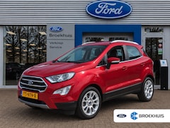 Ford EcoSport - 1.0 EcoBoost Titanium | ORIGINEEL NL | 1E EIGENAAR | TREKHAAK | STOELVERWARMING | CAMERA |
