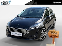 Ford Fiesta - 1.0 EcoBoost Hybrid Titanium 125PK | 1e Eigenaar | NL-Auto | Apple Carplay / Android Auto