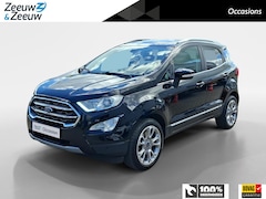 Ford EcoSport - 1.0 EcoBoost Titanium | Dealer onderhouden | Stoel- stuur en voorruitverwarming | Navigati