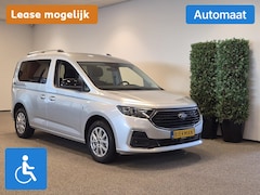 Ford Tourneo Connect - L1 Rolstoelauto Automaat 3+1 of 5+0