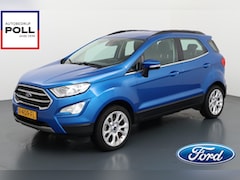 Ford EcoSport - 1.0 EcoBoost EcoBoost Titanium Half Leer Trekhaak 1e Eigenaar 15.000km NL-Auto Dealeronder