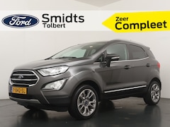 Ford EcoSport - 125PK EcoBoost Titanium | Automaat | Camera | Winter Pack | Half leder | B&O audio | Parke