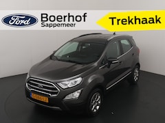 Ford EcoSport - EcoBoost Titanium Nw geleverd | Winter Pack | Camera | Dodehoek detectie | B&O Play | 4 se