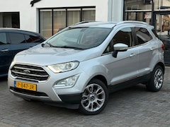 Ford EcoSport - 1.0 EcoBoost Titanium, Navigatie, Stoel/Stuurverwaming, Apple Carplay/ Android Auto