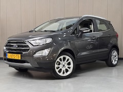 Ford EcoSport - 1.0 EcoBoost Titanium-X B&O Navi Camera Winter Parking Dodehoek Keyless pack