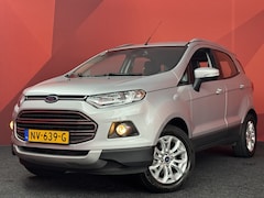 Ford EcoSport - 1.0 EcoBoost Titanium | Camera | Stoelverwarming | Trekhaak | APK 30-04-2027