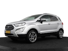 Ford EcoSport - 1.0 Ecoboost 125 pk Titanium Winterpakket/ECC/DAB/Carplay/B&O